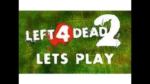 Left 4 Dead 2 The Passing Port Part 7 L4D 1 survivors