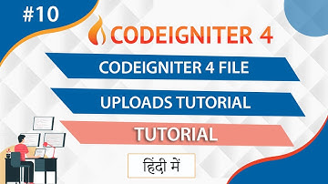 Codeigniter 4 File Uploads Tutorial || Codeigniter 4 Tutorial For Beginners Step By Step