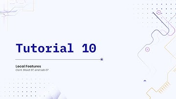 CSE483 - Computer Vision - Tutorial 10