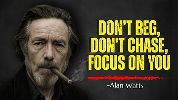 Master Your Inner Self & Stop Chasing External Validation | Alan Watts