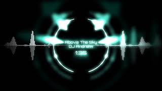 DJ Walkerzz - Above The Sky #djandreiw #djwalkzz