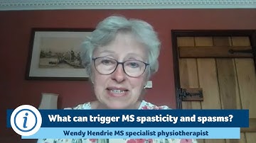 What can trigger MS spasticity and spasms?