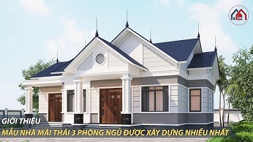 MẪU NHÀ CẤP 4 ĐẸP | Mẫu nhà mái thái 3 phòng ngủ được xây dựng nhiều nhất | Kiến trúc 365