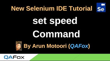 New Selenium IDE - Part 87 - set speed Command
