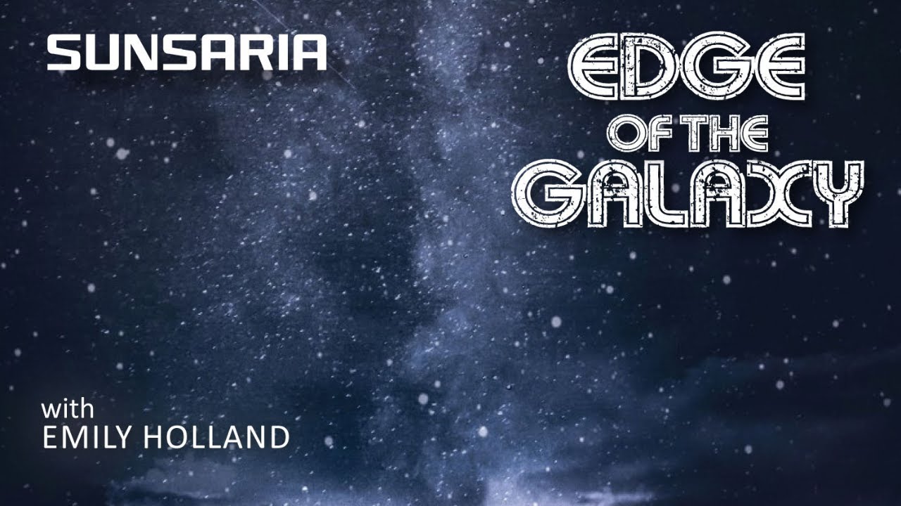 Edge of the galaxy Full Album | Space Music | Ambient | Sunsaria aka Baz Bardoe