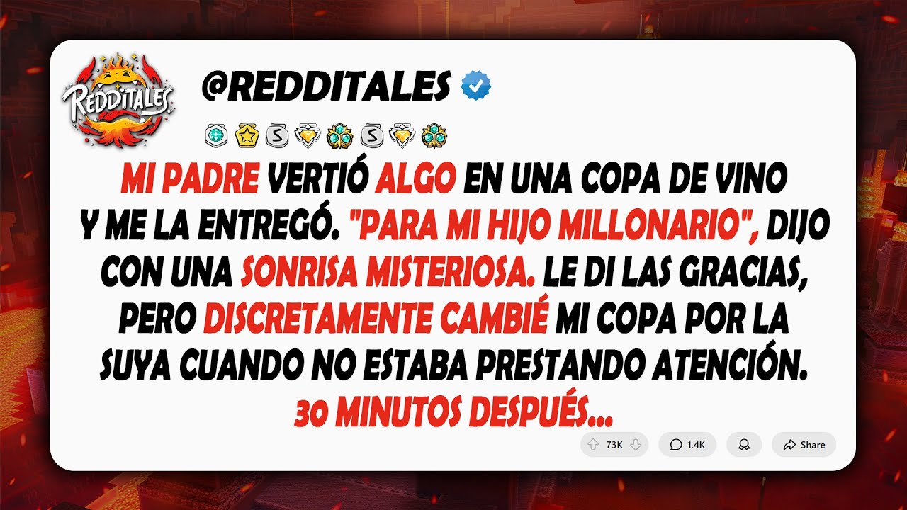 MI PADRE vertió ALGO en una copa de vino y me la entregó. 