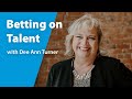 Betting on Talent with Former Chick-fil-A VP, Dee Ann Turner