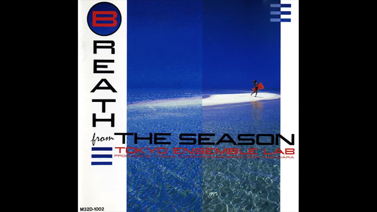 Tokyo Ensemble Lab - Breath from the Season (1988)