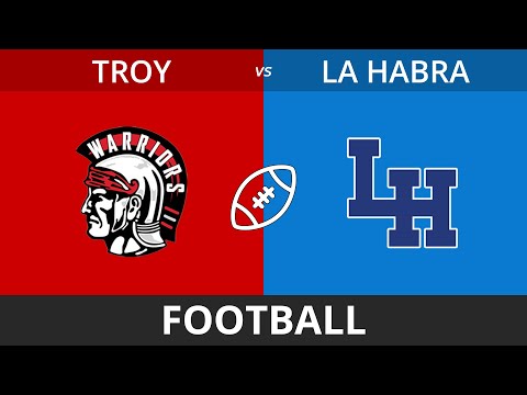 Watch the full game: Troy vs. La Habra