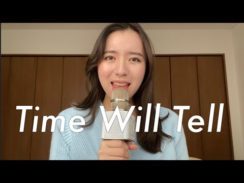 Time Will Tell - Utada Hikaru宇多田ヒカル (cover) by Karen