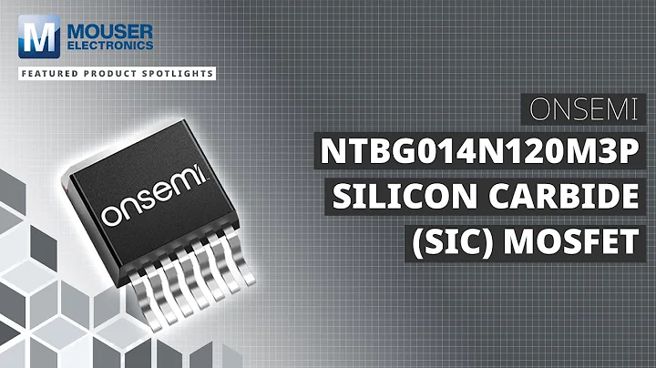 onsemi NTBG014N120M3P Silicon Carbide (SiC) MOSFET - Featured Product Spotlight | Mouser Electronics
