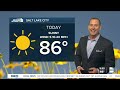 Warm & windy today; High fire danger in the south- Wednesday, May 27