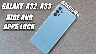 How To Hide And Apps Lock Samsung Galaxy A32, A33 |