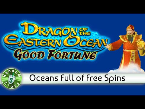 Dragon of the Eastern Ocean Good Fortune slot machine, Lots of Bonus Free Spins
