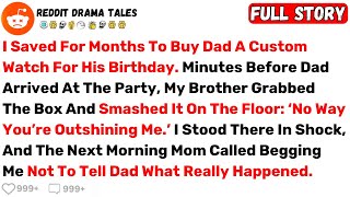 I Saved For Months To Buy Dad A Custom Watch For His Birthday. Minutes... - Best Reddit Stories