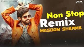 Masoom Sharma Non Stop Remix | DJ Madan Verma