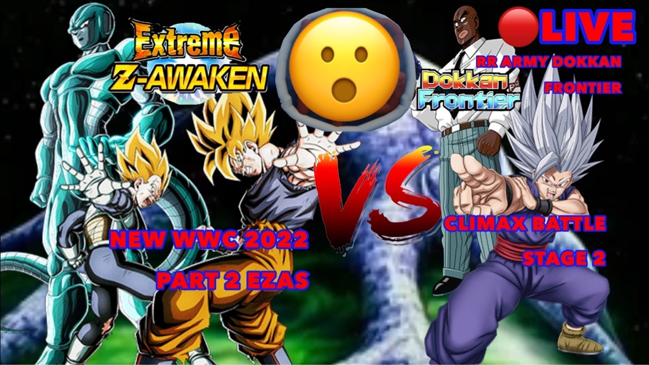 ball様　リクエスト NEW WWC 2022 PART 2 EZAS VS CLIMAX BATTLE & MORE!|Dragon Ball Z