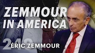 Zemmour in America (ft. Éric  Zemmour)