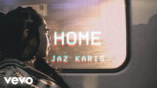 Watch Jaz Karis Home video