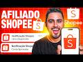 AFILIADO SHOPEE: GUIA COMPLETO PARA SER AFILIADO DA SHOPEE (PASSO A PASSO)