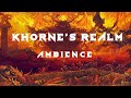 Khornes realm  chaos ambience for reading painting relaxing