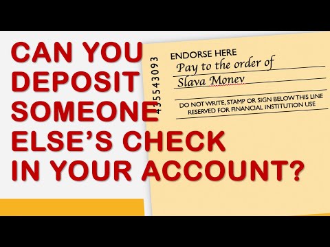 Can you deposit someone else’s check in your account?