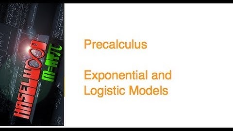 Precalculus - 3.2 Notes: Exponential and Logistic Modeling