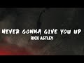 Never Gonna Give You Up Rick Astley Lyrics 