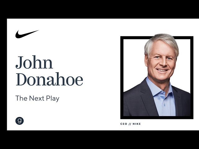 Nike CEO John Donahoe | The Next Play thumbnail