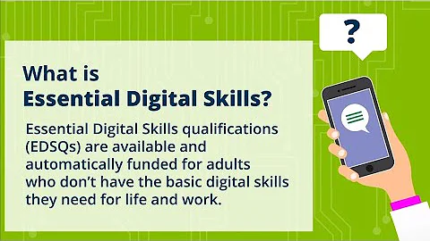 Introduction to Essential Digital Skills Qualifications (EDSQ)