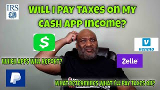 Will I Pay Taxes On Cash App?