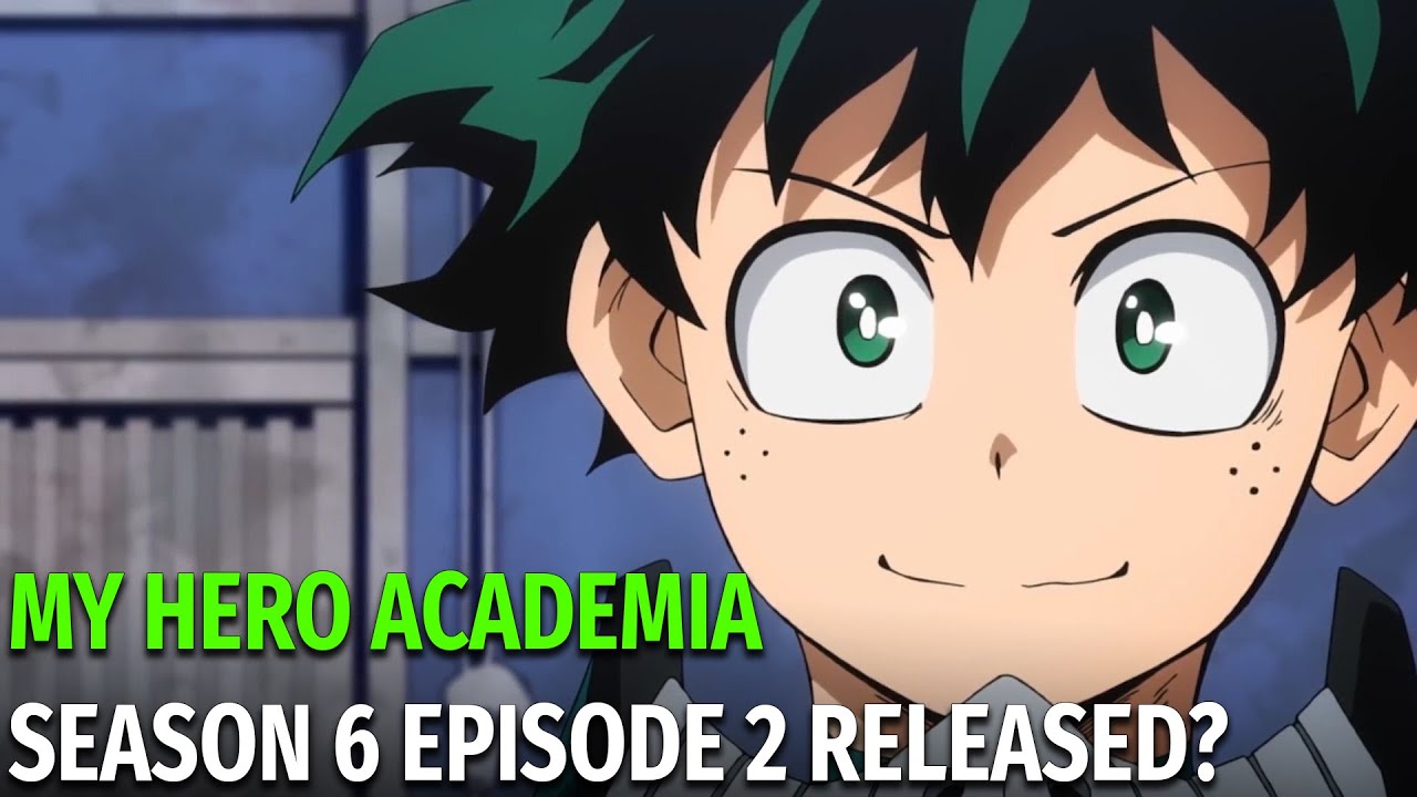 My Hero Academia season 6 release schedule: when is episode 115 airing on  Crunchyroll?