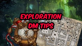 D&D | Exploration | DM Tips