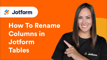 How to Rename Columns in Jotform Tables