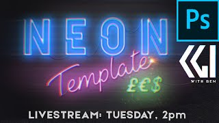 Photoshop Livestream: Make an Interactive Neon Template to sell (beginner - very slow pace)