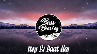 Video thumbnail of "Itni Si Baat Hai (Remix) | VDJ DEB | Soft Remix | Emraan Hashmi | Latest Love Song | BASS BOOSTEZ"