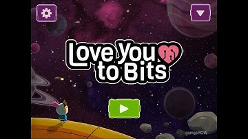 Love You To Bits! - level 01- GamesHOW