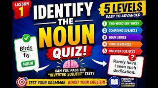 Identify the Noun Quiz | English Grammar Lesson 1 | Level 1 to Level 5