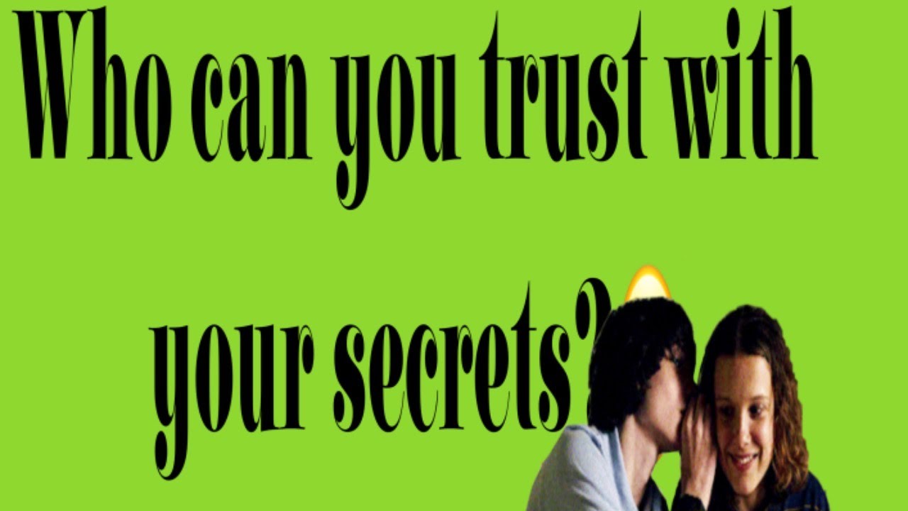 Who can you trust with your secrets? - YouTube