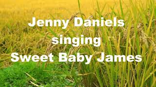 Sweet Baby James, James Taylor, 70's Singer Songwriter Folk Music Song, Jenny Daniels Cover