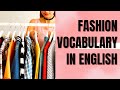 Mots de mode et vocabulaire de la mode en anglais  parlez de la mode en anglais