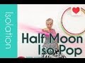 Isolation Tutorial : Half Moon Iso Pop