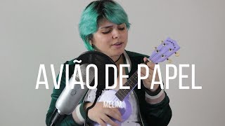 Video thumbnail of "Avião de papel - Melim (Ukulele cover por Ana Vale)"
