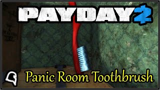 Panic Room Toothbrush [Payday 2] #payday2