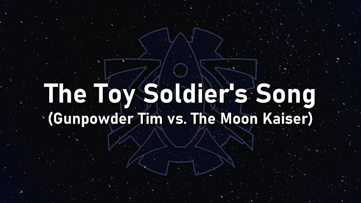 The Mechanisms - Supplementals - 5 - The Toy Soldier's Song (GTvTMK) (Lyrics)