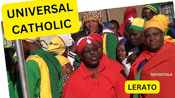 UNIVERSAL CATHOLIC - LERATO LA JESO