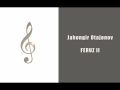 Jahongir Otajonov Feruz II New Interpertation Of An Uzbek Classic Song
