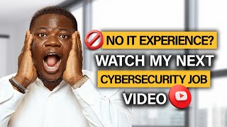 If You Have No Cybersecurity or IT Experience, this is the Fastest Way to Get Hired!