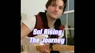 Sol Rising  The Journey