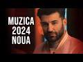 Colaj muzica noua romaneasca 2024  hituri noi romanesti 2024  mix melodii noi romanesti 2024